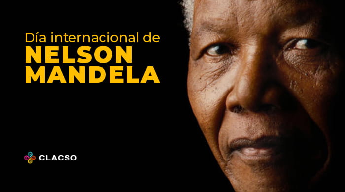  18 de julio: Día Internacional de Nelson Mandela