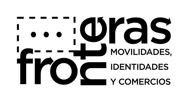  Fronteras: movilidades, identidades y comercios