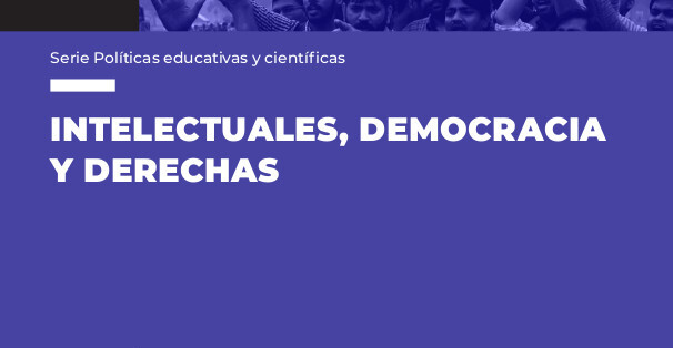  Intelectuales, democracia y derechas