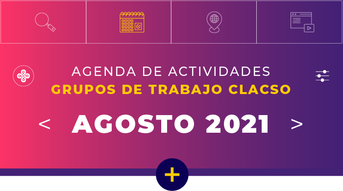  Agenda de Grupos de Trabajo – Agosto 2021