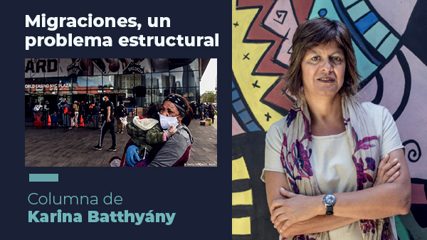  “Migraciones, un problema estructural”