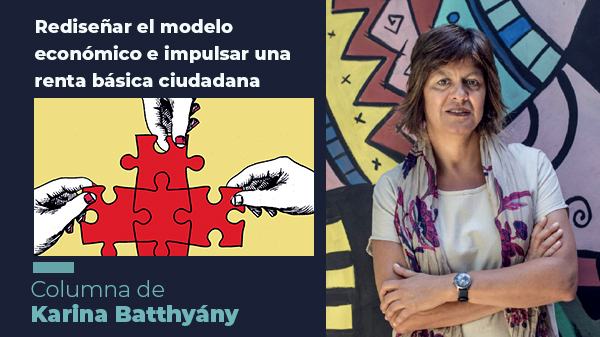 “Rediseñar el modelo económico e impulsar una renta básica ciudadana”