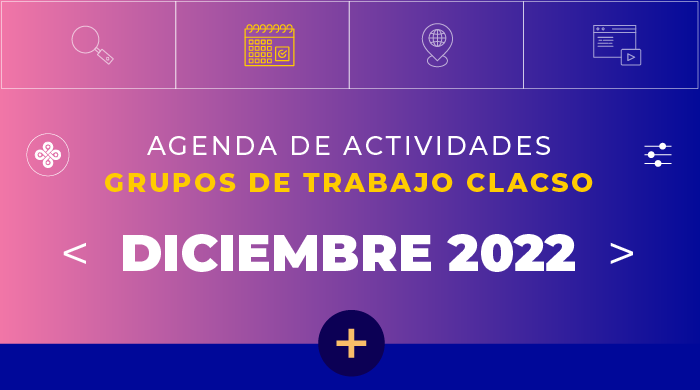  Agenda de Grupos de Trabajo – Diciembre 2022