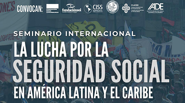  La lucha por la Seguridad Social en América Latina y el Caribe