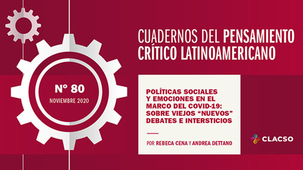  Políticas sociales y emociones en el marco del COVID-19: sobre viejos “nuevos” debates e intersticios