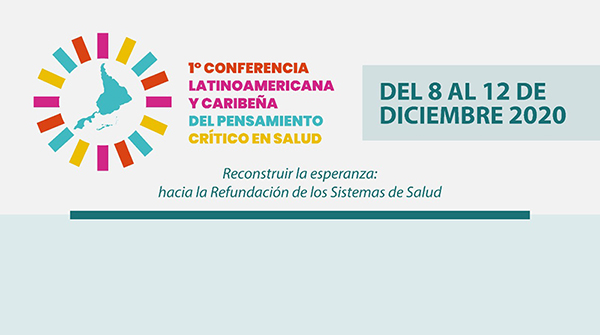 1ª Conferencia Latinoamericana y Caribeña del Pensamiento crítico en salud
