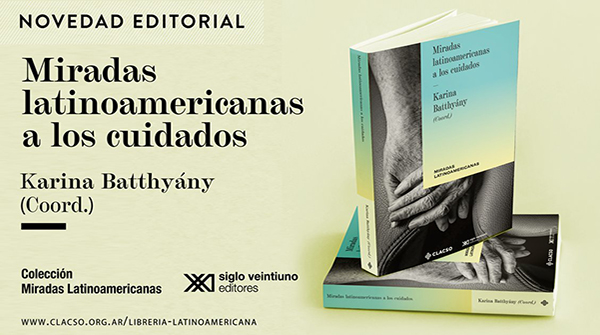  Miradas latinoamericanas a los cuidados