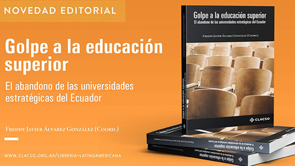  El abandono de las universidades estratégicas del Ecuador