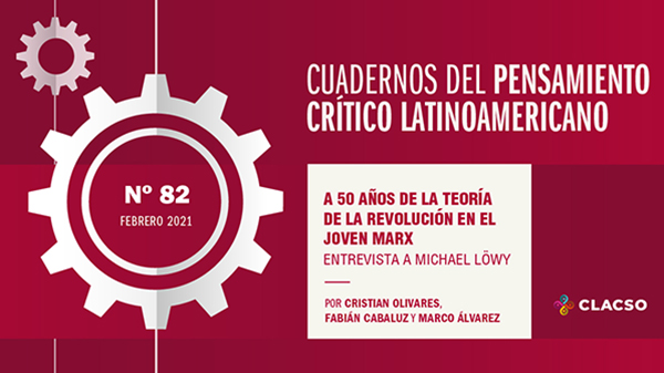  A 50 años de “La teoría de la revolución en el joven Marx”