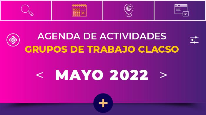  Agenda de Grupos de Trabajo – Mayo 2022