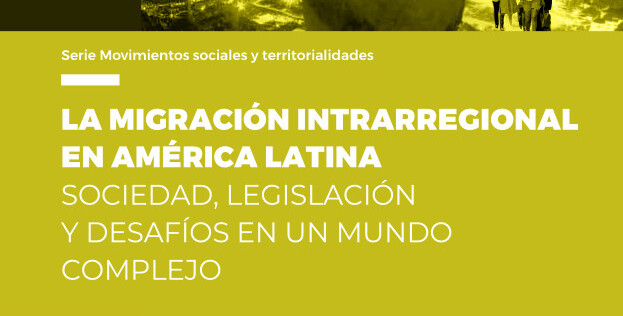  La migración intrarregional en América Latina