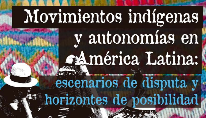 Movimientos indígenas y autonomías en América Latina