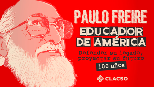  Paulo Freire, educador de América