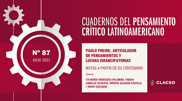  Paulo Freire, articulador de pensamientos y luchas emancipatorias