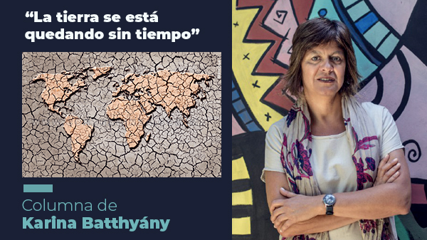  “La tierra se está quedando sin tiempo”