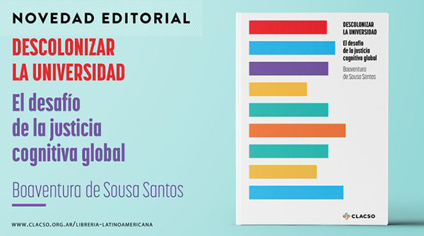  Descolonizar la universidad. El desafío de la justicia cognitiva global