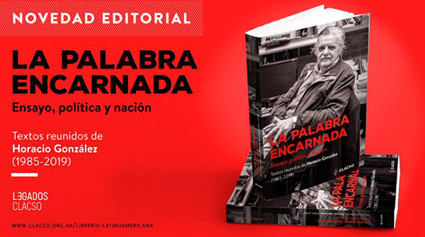  La palabra encarnada. Ensayo, política y nación