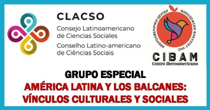  América Latina y los Balcanes: vínculos culturales y sociales