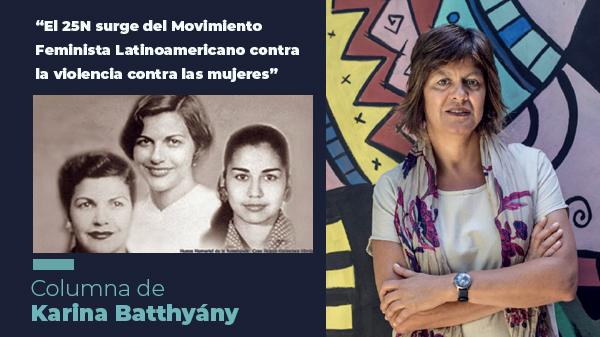  “El 25N surge del Movimiento Feminista Latinoamericano contra la violencia contra las mujeres”