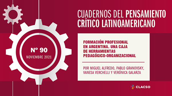  Formación Profesional en Argentina. Una caja de herramientas pedagógico-organizacional