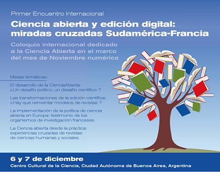  1° Encuentro Internacional Ciencia abierta y edición digital: miradas cruzadas Sudamérica-Francia.