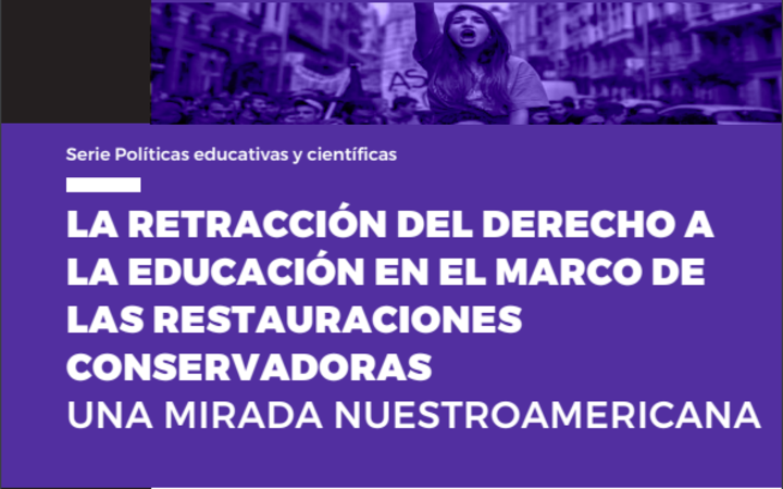  La retracción del derecho a la educación en el marco de las restauraciones conservadoras