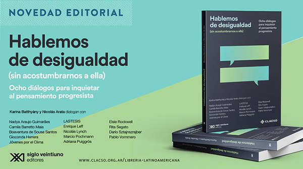  Hablemos de desigualdad (sin acostumbrarnos a ella)