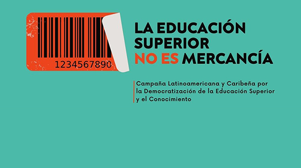  La educación superior no es mercancía