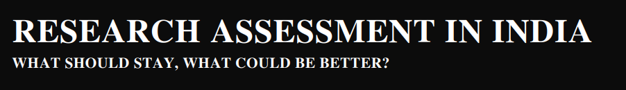 Informe: Evaluación científica en India, ¿que debería mantenerse y qué se podría mejorar? DST- CPR, IISc.