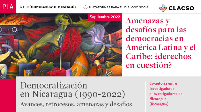  Democratización en Nicaragua (1990-2022). Avances, retrocesos, amenazas y desafíos