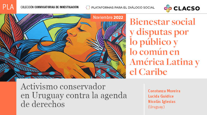  Activismo conservador en Uruguay contra la agenda de derechos. Nuevas alianzas entre religión y partidos políticos