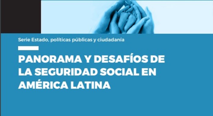  Panorama y desafíos de la seguridad social en América Latina