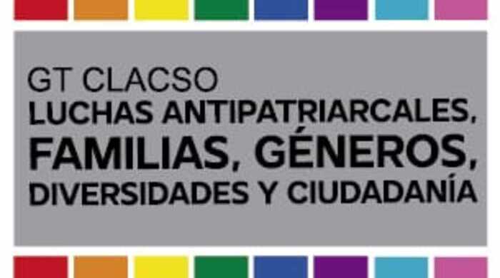  Luchas antipatriarcales, familias, género diversidades y ciudadanía