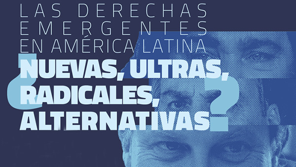 Las derechas emergentes en América Latina