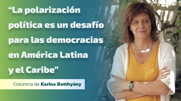  “La polarización política es un desafío para las democracias en América Latina y el Caribe”