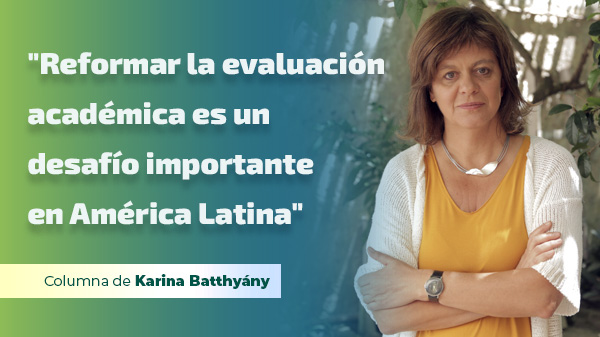  “Reformar la evaluación académica es un desafío importante en América Latina”