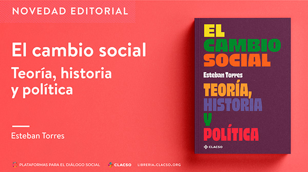  El cambio social. Teoría, historia y política