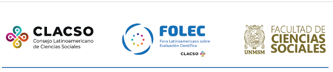  DECLARACIÓN DE LIMA “Por una evaluación académica que valore adecuadamente las trayectorias, la producción y la circulación de conocimientos en las Ciencias Sociales, las Humanidades y las Artes”