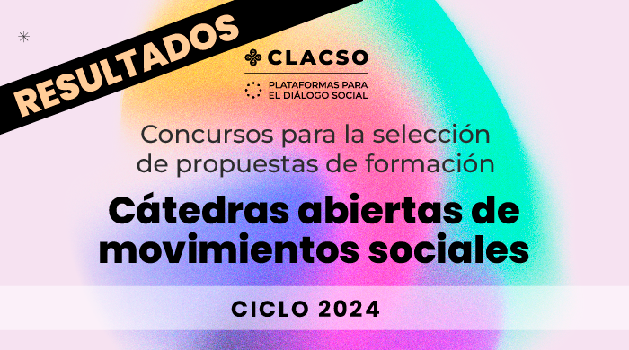  Concurso para la selección de Cátedras Abiertas de Movimientos Sociales