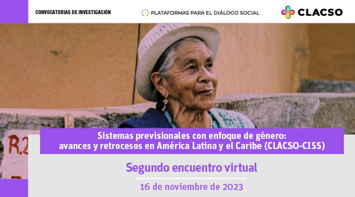  2do encuentro virtual Sistemas previsionales con enfoque de género (CLACSO-CISSS)