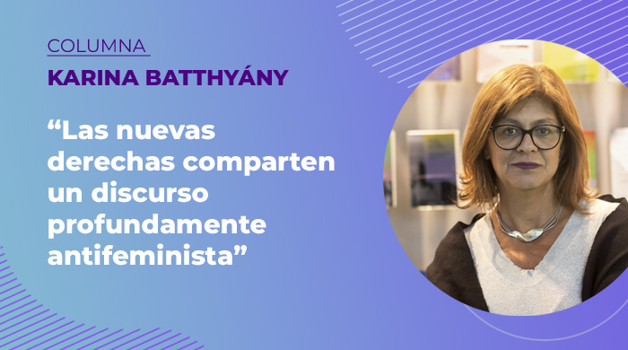  “Las ‘nuevas derechas’ comparten un discurso profundamente antifeminista”
