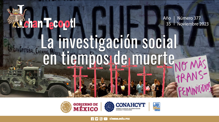  Boletín Ichan Tecolotl del CIESAS No. 35: Investigación en Tiempos de Muerte