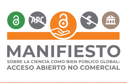  Manifiesto sobre la ciencia como bien público global: Acceso Abierto no comercial