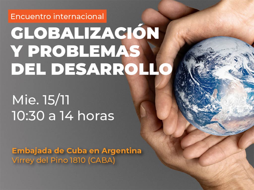  Celebran en Argentina encuentro sobre globalización y desarrollo
