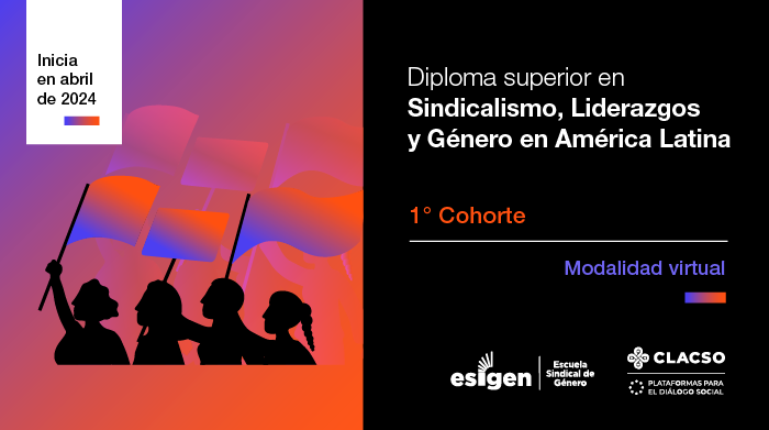  CLACSO abre la inscripción para la primera diplomatura superior en Sindicalismo, liderazgos y género