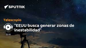  «EE.UU. busca generar zonas de inestabilidad»