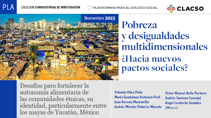  Desafíos para fortalecer la autonomía alimentaria de las comunidades étnicas, su identidad, particularmente entre los mayas de Yucatán, México