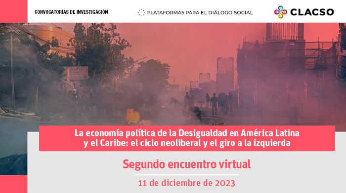  2do encuentro virtual La economía política de la Desigualdad en América Latina y el Caribe