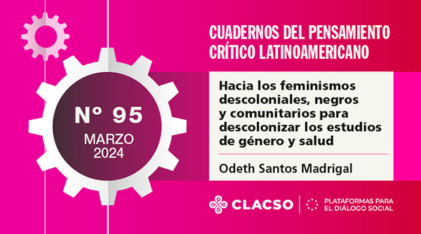  Hacia los feminismos descoloniales, negros y comunitarios para descolonizar los estudios de género y salud
