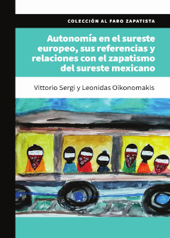  Autonomía en el sureste europeo, sus referencias y relaciones con el zapatismo del sureste mexicano